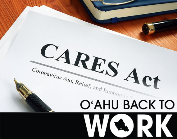 Oahu Back to Work & CARES Act Image